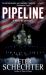 Pipeline : A Novel of Suspense