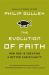 The Evolution of Faith : How God Is Creating a Better Christianity