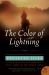 The Color of Lightning : A Novel