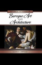 Historical Dictionary of Baroque Art and Architecture