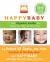 HappyBaby : The Organic Guide to Baby's First 24 Months