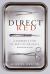 Direct Red : A Surgeon's View of Her Life-Or-Death Profession