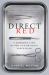 Direct Red : A Surgeon's View of Her Life-Or-Death Profession