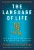 The Language of Life : DNA and the Revolution in Personalized Medicine