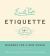 Emily Post's Etiquette, 18th Edition