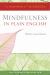 Mindfulness in Plain English : 20th Anniversary Edition