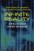 Infinite Reality : Avatars, Eternal Life, New Worlds, and the Dawn of the Virtual Revolution