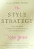 The Style Strategy : A Less-Is-More Approach to Staying Chic and Shopping Smart