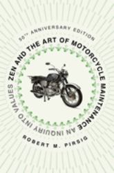 Zen and the Art of Motorcycle Maintenance