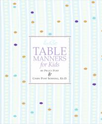 Emily Post's Table Manners for Kids