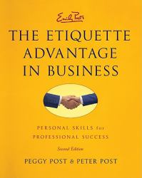 The Etiquette Advantage in Business Intl : Personal Skills for Professional Success