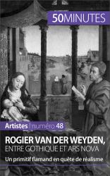 Rogier van der Weyden, entre gothique et ars nova