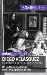 Diego Velasquez ou le baroque a l'heure espagnole