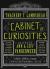 The Thackery T. Lambshead Cabinet of Curiosities : Exhibits, Oddities, Images, and Stories from Top Authors and Artists