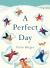 A Perfect Day