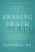 Erasing Death : The Science That Is Rewriting the Boundaries Between Life and Death