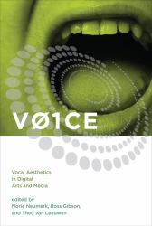 V01ce : Vocal Aesthetics in Digital Arts and Media