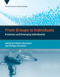 From Groups to Individuals : Evolution and Emerging Individuality