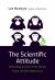 The Scientific Attitude : Understanding What Is Distinctive about Science