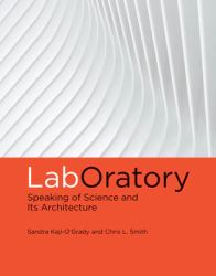 LabOratory : Speaking of Science and Its Architecture