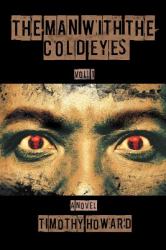 The Man with the Cold Eyes : Vol. 1