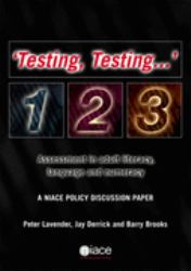 'Testing, Testing -' : 1,2,3: Assessment in Adult Literacy, Language and Numeracy