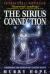 The Sirius Connection : Unlocking the Secrets of Ancient Egypt