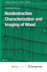 Nondestructive Characterization and Imaging of Wood