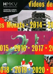 Die Hmkv Videos des Monats 2014-2020 : Hkmv Ausstellungsmagazin 2020/1