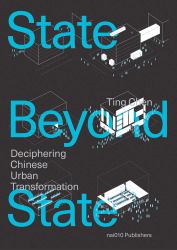 A State Beyond the State : Shenzhen and the Transformation of Urban China