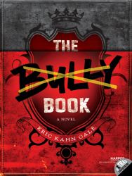 The Bully Book : A Novel