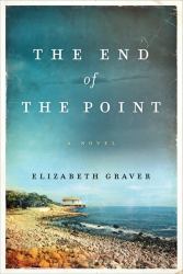 The End of the Point : A Novel