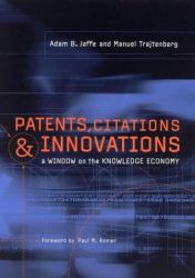 Patents, Citations, and Innovations : A Window on the Knowledge Economy