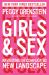 Girls and Sex : Navigating the Complicated New Landscape