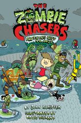 Zombie Chasers #5: Nothing Left to Ooze