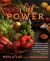 Plant Power : Transform Your Kitchen, Plate, and Life with More Than 150 Fresh and Flavorful Vegan Recipes