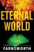 The Eternal World : A Novel