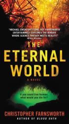 The Eternal World : A Novel