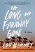 The Long and Faraway Gone : A Novel