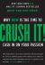 Crush It! : Why NOW Is the Time to Cash in on Your Passion