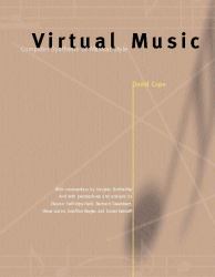 Virtual Music : Computer Synthesis of Musical Style