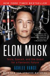 Elon Musk : Tesla, SpaceX, and the Quest for a Fantastic Future