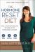 The Hormone Reset Diet : Heal Your Metabolism to Lose up to 15 Pounds in 21 Days