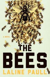 The Bees : A Novel