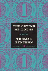 The Crying of Lot 49 : A Novel