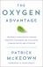 The Oxygen Advantage : Simple, Scientifically Proven Breathing Techniques to Help You Become Healthier, Slimmer, Faster, and Fitter