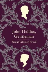 John Halifax, Gentleman : A Novel