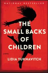 The Small Backs of Children : A Novel