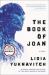 The Book of Joan : A Novel