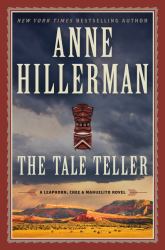 The Tale Teller : A Leaphorn, Chee and Manuelito Novel